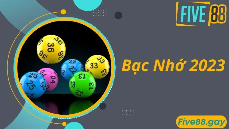 Bạc Nhớ 2023 Và Những Cách Thức Soi Cầu Bạc Nhớ Hay Nhất
