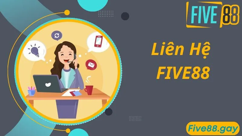 Giới thiệu chung về dịch vụ liên hệ nhanh tại FIVE88